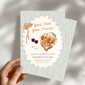 May include: A rectangular invitation card with a grey and white striped background featuring a scalloped oval frame. It displays a roasted turkey, two wine glasses, and the text: Good Food Good Friends, JOIN US FOR A THANKSGIVING GATHERING, NOVEMBER 21ST AT 6PM, 123 ANYWHERE ST, ANY CITY, Bring a Potluck to share!