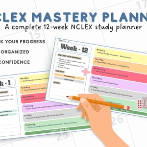 May include: NCLEX Mastery Planner, a 12-week study planner with two visible pages showing Week 1 and Week 12 schedules. The pages feature color-coded daily tasks, checkboxes, and sections for rules, content, and notes. A pencil is shown writing on the page.
