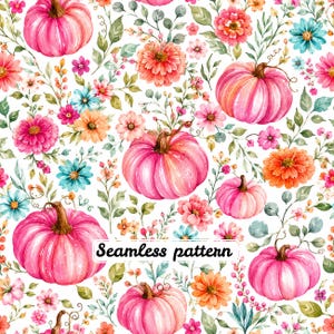 May include: A seamless pattern featuring pink pumpkins interspersed with colourful flowers including orange, pink, and blue blossoms, along with green foliage on a white background. The text Seamless pattern is centred in black.