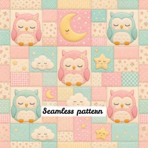 May include: A seamless pattern featuring repeating squares with illustrations of sleeping owls, crescent moons, smiling clouds, and stars. The design uses a soft pastel color palette of pink, blue, and yellow with various floral and checkered textures.