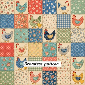 May include: A patchwork fabric design featuring a repeating grid of squares with various floral, polka dot, and gingham patterns in red, blue, green, and yellow. Several squares contain illustrations of chickens and chicks. Text reads Seamless pattern.