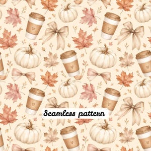 Cozy Neutral Autumn Seamless Pattern, Watercolor White Pumpkins Coffee Cups Bows Fall Leaves Cottagecore Digital Paper JPG