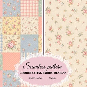 Pode incluir: Um gráfico digital apresentando uma grade de patchwork com padrões florais, xadrez e de bolinhas em tons pastel de rosa, azul e amarelo, ao lado de um fundo creme com pequenas rosas cor-de-rosa. O texto diz: Seamless pattern COORDINATING FABRIC DESIGNS 3600x3600 300dpi.