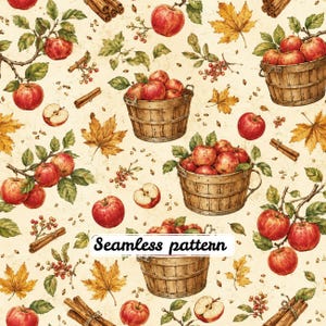 Pode incluir: Um padrão contínuo com maçãs vermelhas, cestos de madeira, paus de canela e folhas de outono amarelas sobre um fundo creme. O design inclui cachos de bagas vermelhas e ramos de macieira, com o texto Seamless pattern ao centro.