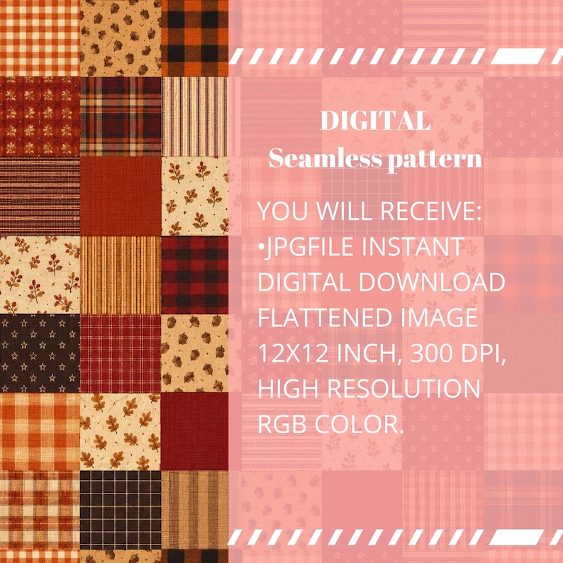 May include: A digital seamless pattern featuring a grid of squares with various autumn-themed designs including plaid, stripes, stars, and oak leaves in shades of orange, brown, and red, with text stating: DIGITAL Seamless pattern YOU WILL RECEIVE: JPG FILE INSTANT DIGITAL DOWNLOAD FLATTENED IMAGE 12X12 INCH, 300 DPI, HIGH RESOLUTION RGB COLOR.
