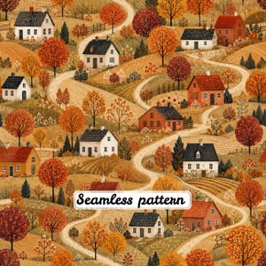 May include: A seamless pattern featuring a rolling autumn landscape with white and red houses, winding dirt paths, and vibrant orange and brown trees. A white rectangular label with black text reads Seamless pattern in the centre.