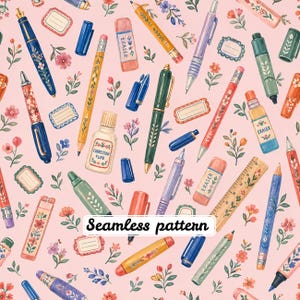Pode incluir: Um padrão contínuo sobre um fundo rosa claro com vários artigos de papelaria, incluindo canetas, lápis, borrachas, uma régua e corretor, todos decorados com motivos florais. O texto "Seamless pattern" está impresso em preto.