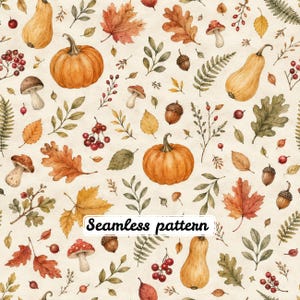 May include: A seamless pattern featuring watercolour illustrations of orange pumpkins, yellow and brown autumn leaves, red berries, brown acorns, and various mushrooms on a cream background with the text Seamless pattern centred.