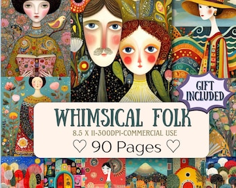 May include: A digital art print titled "Whimsical Folk" featuring colorful illustrations of stylized figures and scenes. The image includes the text "8.5 x 11-300DPI-COMMERCIAL USE" and "90 Pages". A gift is included.