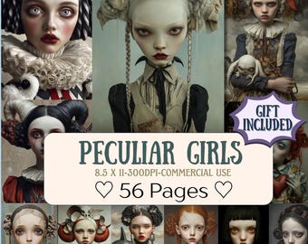 May include: A collage of digital art portraits of stylized girls with pale skin, dark eye makeup, and red lips. The text "PECULIAR GIRLS" is displayed, along with "8.5 X 11-300DPI-COMMERCIAL USE" and "56 Pages". A gift is included.