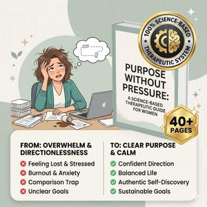 May include: An illustration depicts a woman looking stressed at a desk with a laptop and spilled coffee. A book titled "Purpose Without Pressure" is featured, with a gold seal indicating a science-based therapeutic system. The book is a guide for women with 40+ pages.