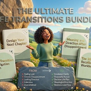 May include: The Ultimate Life Transitions Bundle image features a smiling person with books titled "Decision Clarity System", "Design Your Next Chapter", and "Life Transition Navigation Plan". The image also includes the text "From Feeling Lost to Emotional Clarity".