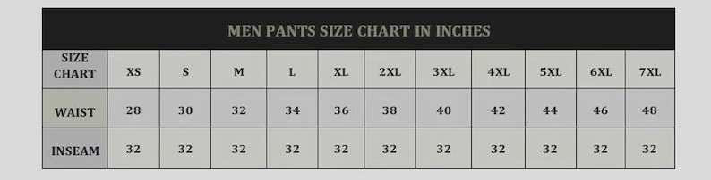 May include: A size chart for men's pants, displaying waist and inseam measurements in inches. The chart includes sizes from XS to 7XL, with waist sizes ranging from 28 to 48 inches and inseam at 32 inches.