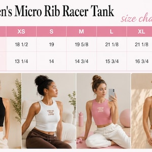 May include: A size chart for a micro rib racer tank with body length and chest width measurements in inches for sizes XS to 2XL. Four images show the tank in black, white, pink, and beige, each featuring the text 'YOU'RE TOO CLOSE' on the chest.
