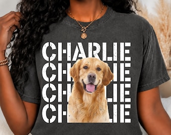 Comfort Colors® Custom Dog Photo Shirt, Personalized Pet Name Tee, Stacked Name Distressed Dog Portrait, Dog Mom Dad Lover Gift