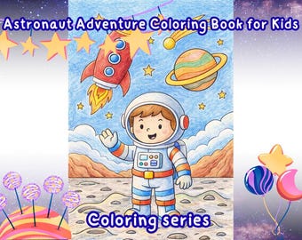 Astronaut Coloring Pages for Kids | Space Adventure Coloring Book | Digital Download PNG