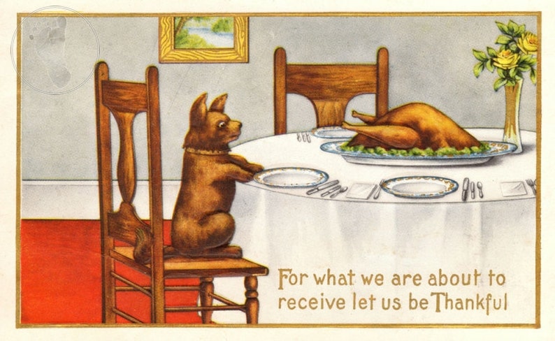 Vintage Thanksgiving Decorating: This print comes from an antique postcard showing a little dog thankful for his turkey dinner image 1