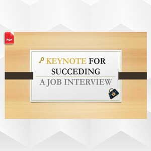 May include: A PDF document titled "KEYNOTE FOR SUCCEEDING A JOB INTERVIEW" on a light wood-grain background. The text is in a bold, sans-serif font with a key and a lock icon. A dark brown horizontal bar bisects the image.