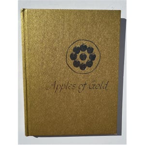 Apples of Gold 1962 1st Edition Hardback Golden Cover Poetry Compiled: Jo Petty