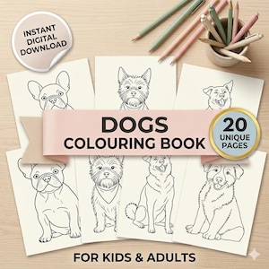 Könnte beinhalten: Ein digitales Malbuch mit Strichzeichnungen verschiedener Hunderassen. Auf dem Cover steht "DOGS COLOURING BOOK" mit "20 UNIQUE PAGES" und "FOR KIDS & ADULTS". Enthält Bleistifte und einen Aufkleber mit der Aufschrift "INSTANT DIGITAL DOWNLOAD".