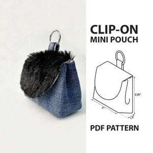 May include: A blue denim mini pouch with a black faux fur flap and a silver metal ring attachment. The text CLIP-ON MINI POUCH PDF PATTERN is visible alongside a line drawing showing dimensions of 3 inches wide, 2.25 inches high, and 1.5 inches deep.