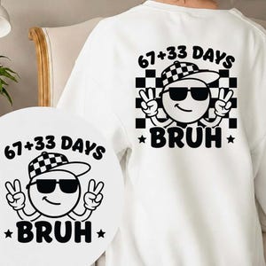 100 dagars skola SVG PNG, 67+33 dagar Bruh Meme Design, Retro Smiley Face PNG, Lärare Elev T-shirt Sublimering, Cricut
