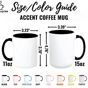 May include: White accent coffee mugs with black handles and rims, available in 11oz and 15oz sizes. The image shows size and colour options, with dimensions of 8.2 cm and 8.6 cm in diameter, and 9.6 cm and 12.1 cm in height. Colour options include black, red, light blue, navy, pink, orange, yellow, and purple.