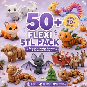 May include: A digital collection of 50+ flexi STL files featuring articulated animals and seasonal designs. The image displays various 3D printed figures including dragons, a fox, a pumpkin creature, a bat, and a Santa sleigh with reindeer.