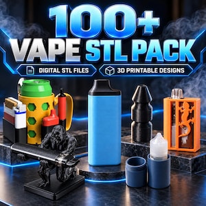 May include: A digital collection titled 100+ VAPE STL PACK featuring various 3D printable vape accessories, including a gorilla-shaped stand, a blue rectangular device, a black tapered component, and an orange case with a lizard cutout.