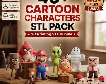 May include: A digital collection of 40+ cartoon character STL files for 3D printing. The image displays various colorful figurines including a red bird, a plumber in blue overalls, a green alien, and a white marshmallow-like character.