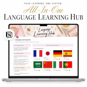 May include: A laptop displays a language learning platform interface. The screen shows the words "Language Learning Hub" and flags representing different languages. The top text reads "Your Learning. One System. All-In-One Language Learning Hub."
