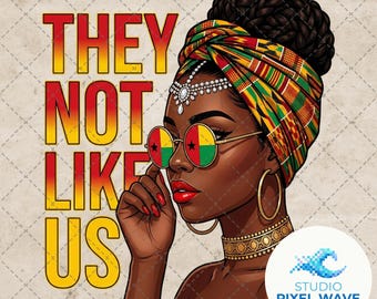 Sie mögen uns nicht PNG, Juni schwarze Frau Sublimation, Melanin Königin African Headwrap Shirt Design, Freiheitstag 1865 Digital Download Art