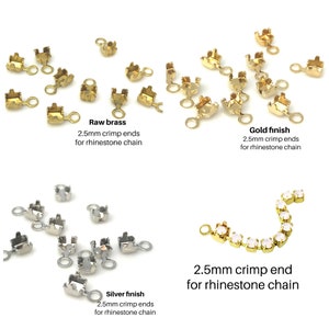 2.5mm crimp end connector for rhinestone chain- choose finish (12)