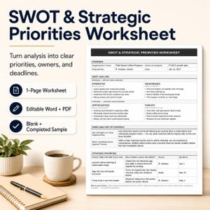 May include: A SWOT & Strategic Priorities Worksheet document featuring sections for overview, analysis, and strategy. The page includes text fields for organization, focus, strengths, weaknesses, opportunities, threats, and a table for strategic priorities.