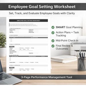 May include: A white 3-page Employee Goal Setting Worksheet with the text "Set, Track, and Evaluate Employee Goals with Clarity." Features include SMART goal planning, action plans, task tracking, mid-point check-in, and final review.