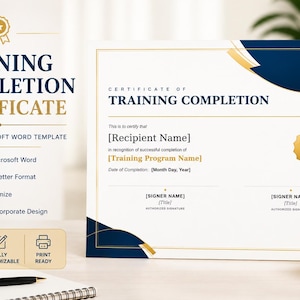 May include: A certificate template with the text "Training Completion Certificate" in navy blue and gold. The design includes a gold seal and is editable in Microsoft Word. It is a printable US Letter format and easy to customize.