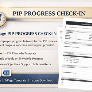 May include: A digital template titled "PIP Progress Check-In" with a gold and blue design. The template includes sections for tracking employee progress, objectives, and support. It is a 2-page template available for instant download in PDF and DOCX formats.