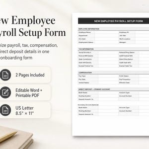 May include: A white US Letter (8.5" x 11") document titled "New Employee Payroll Setup Form." The form includes sections for employee information, tax details, compensation, and direct deposit. It is available as an editable Word document and a printable PDF.