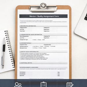 May include: A clipboard with a "Mentor / Buddy Assignment Form" is shown, with a notepad and pen. The form is for structured onboarding support for new employees. The form includes sections for employee information, assignment details, and responsibilities.