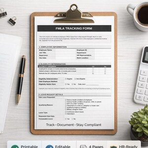 May include: FMLA Tracking Form on a clipboard with a pen, coffee cup, and calculator. The form includes sections for employee information, eligibility, and leave request details. The text on the form reads "Track Document Stay Compliant."