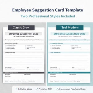 May include: An employee suggestion card template with two professional styles: Classic Grey and Teal Modern. Each card includes sections for suggestion category, your suggestion, and management use. The template is editable in Word, printable as a PDF, and allows for anonymous feedback.