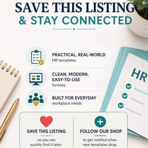 May include: An informational graphic with the text SAVE THIS LISTING & STAY CONNECTED. It features icons for HR templates, a checklist, a computer, and a group of people. Includes instructions to save the listing and follow the shop for updates.