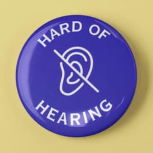 Hard of Hearing Pin | Accessibility Awareness Button | Disability Communication Badge | Deaf Pride Pin | Sensory Awareness Gift