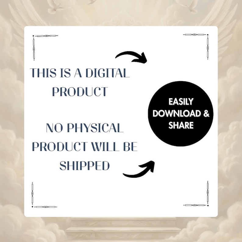 May include: White digital product announcement with text: "THIS IS A DIGITAL PRODUCT. NO PHYSICAL PRODUCT WILL BE SHIPPED." A black circle states "EASILY DOWNLOAD & SHARE." Decorative corner elements and arrows are included.