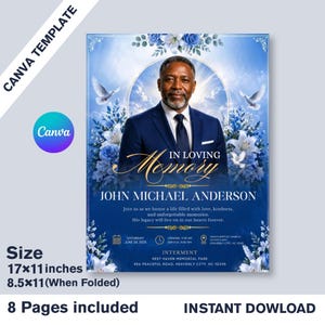May include: A Canva template memorial announcement with a portrait of a man in a blue suit, surrounded by blue and white floral accents. The text reads "In Loving Memory" and includes the name John Michael Anderson. The size is 17x11 inches.