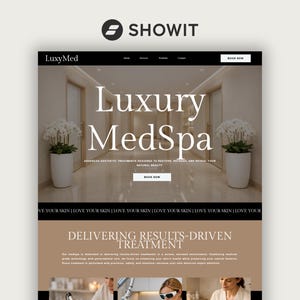 May include: A website design for LuxyMed, a luxury MedSpa. The design features a neutral color palette with the words "Luxury MedSpa" in large white text. The Showit logo is at the top.