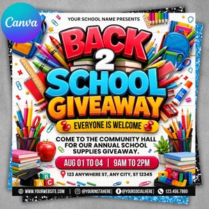 May include: A colorful flyer for a Back 2 School Giveaway featuring bold 3D text, school supplies like pencils, rulers, a backpack, and a red apple. The text includes event details, dates from Aug 01 to 04, 9am to 2pm, and a placeholder address.