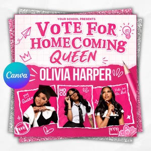 May include: A pink and white digital flyer with the text YOUR SCHOOL PRESENTS VOTE FOR HOMECOMING QUEEN OLIVIA HARPER. The design features three photos of a person, a pencil, a lightbulb, crowns, and a football graphic on a grid background.