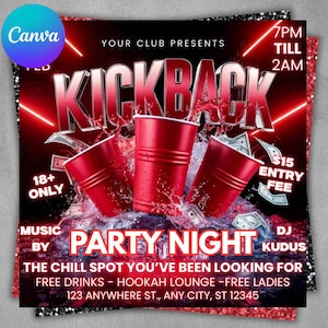 May include: A promotional flyer for a party night, featuring the word "KICKBACK" in large, red, 3D lettering. Red plastic cups are shown with water splashing. The flyer includes the text "PARTY NIGHT", "18+ ONLY", and "$15 ENTRY FEE".