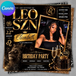 May include: A black and gold birthday party invitation flyer featuring the text LEO SZN, a portrait of a person with dark curly hair, a lion illustration, a tiered cake with a crown topper, and two champagne flutes. Includes event details.